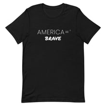 America = ®  Brave T-shirt | Unisex Patriotic T-shirts