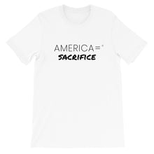 America = ® Sacrifice T-shirt | Unisex Patriotic T-shirts