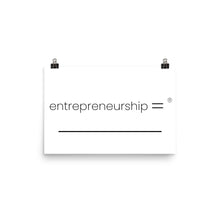 Entrepreneurship = _____________