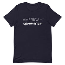 America = ® Compassion T-shirt | Unisex America = T-shirts