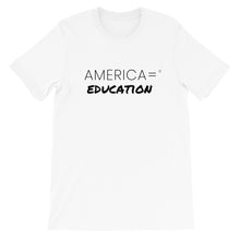 America = ®  Education T-shirt | Unisex Social Justice T-shirts